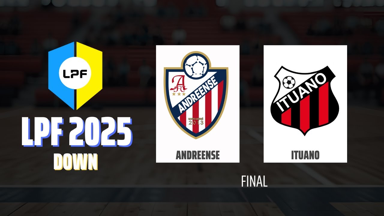 AO VIVO | LPF DOWN | FINAL - ANDREENSE x ITUANO - YouTube