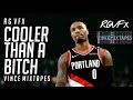 Damian Lillard Mix | Cooler than a bitch | ft Vincemixtapes