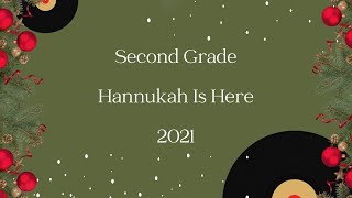 Second Grade - Hanukkah is Here (2021)