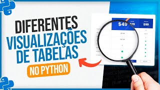 Different Table Views in Python
