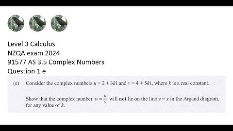 NCEA Level 3 Calculus 2024 Complex Q 1 e