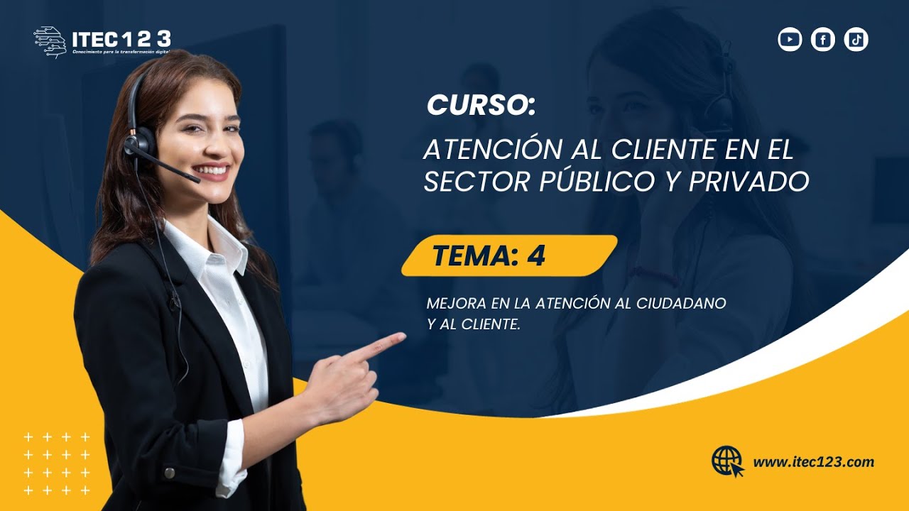 CLASE 04 - ATENCIÓN AL CLIENTE EN EL SECTOR PÚBLICO Y PRIVADO ...
