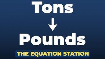 How to convert tons to pounds | Physics Practice Problem