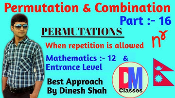 Class 12 Maths || Permutation & Combination || Part 16 || PERMUTATION || Dinesh Shah||