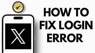 Fix X Twitter Login Error Denied or Login problem