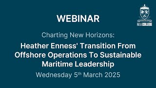 Heather Enness' Transition from Offshore Operations to Sustainable Maritime Leadership
