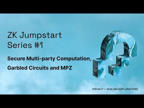 Intro to MPC, Garbled Circuit and mpz -- ZK Jumpstart Series #1