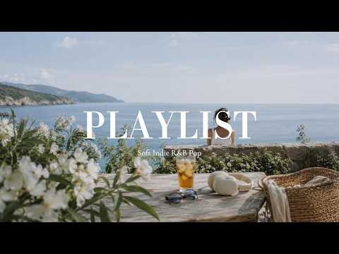 Playlist｜Sea Breeze, Iced Drinks, and Summer Nights That Won’t End｜Soft Indie R&B Pop