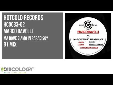 Marco Ravelli — Marco Ravelli - Ma Dove Siamo in Paradiso? [ B1 Mix ] HCD033