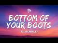 Ella Langley Bottom Of Your Boots Lyrics mp3