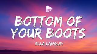 Ella Langley - Bottom Of Your Boots (Lyrics)