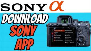 Как скачать приложение для камеры Sony (быстро и легко) 2026 screenshot 4