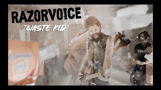 Razorvoice - Waste Kid Official Music Video