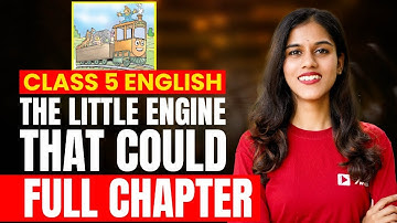 Class 5 English Onam Exam | The Little Engine that Could - Full Chapter in One Video | Exam Winner