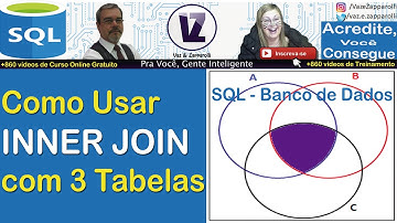 SQL Server: Como Usar INNER JOIN com 3 tabelas | Curso Online Gratuito - Vaz-e-Zapparolli