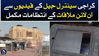 Arrangements for online meeting with the prisoners of Karachi Central Jail are complete - Aaj News