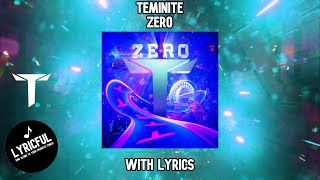 Teminite - Zero (w/lyrics) | Lyricful