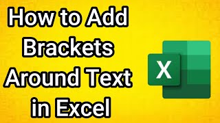 How to Add Brackets Around Text in Excel