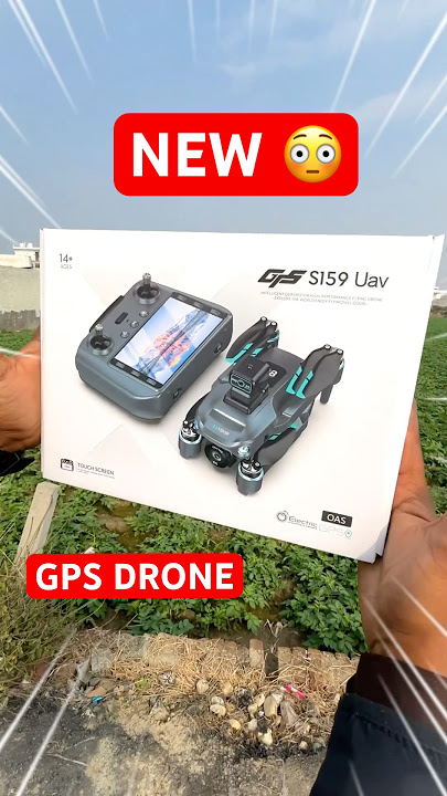 Best drone S159 🔥 GPS Display remote brushless motor drone  HD camera unboxing, and testing