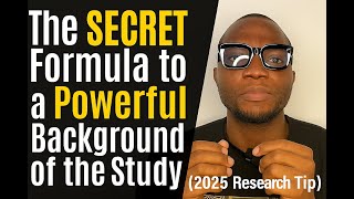 HOW TO WRITE BACKGROUND OF THE STUDY IN RESEARCH
