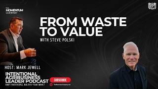 Steve Polski: From Waste to Value