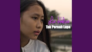 Tak Pernah Lupa