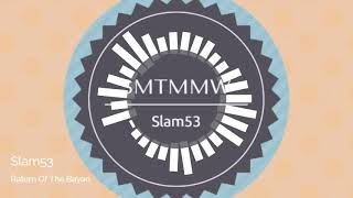 Slam53 - Return Of The Bayan