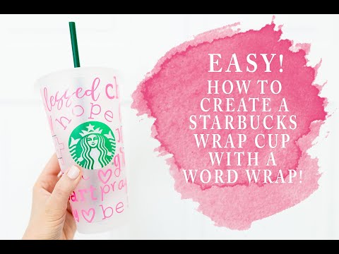 STARBUCKS WRAP CUP WITH WORDS | HOW TO WRAP A STARBUCKS CUP WITH WORDS -  YouTube