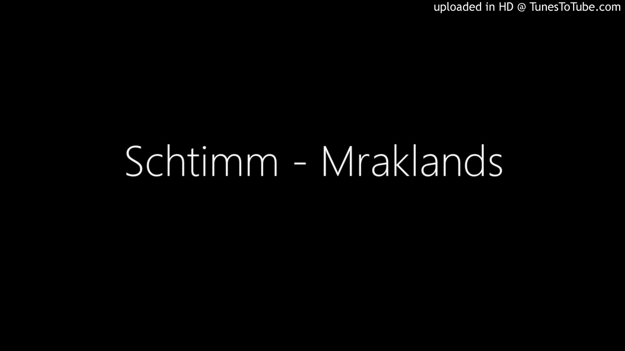 Schtimm - Mraklands