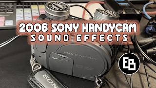 2006 Sony Handycam Sound Effects