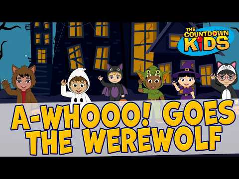 A-whooo! Goes the Werewolf - The Countdown Kids | Kids Songs & Nursery Rhymes | Halloween Video