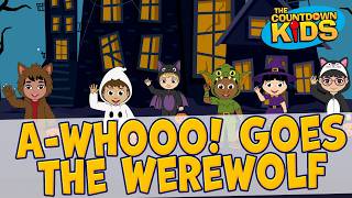 A-whooo! Goes the Werewolf - The Countdown Kids | 🎃 Halloween Songs 👻 | Lyric Video