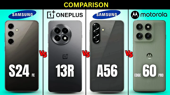 Samsung Galaxy S24 FE vs OnePlus 13R vs Samsung Galaxy A56 vs Motorola Edge 60 Pro