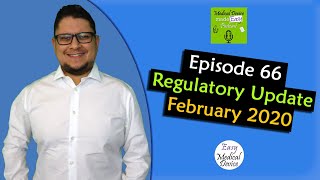 Medical Device Regulatory Update - February 2020