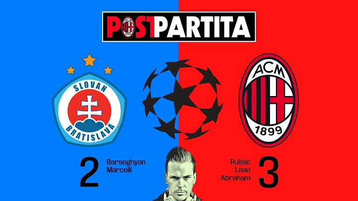 SLOVAN BRATISLAVA - MILAN 2-3 | UCL | POSTPARTITA