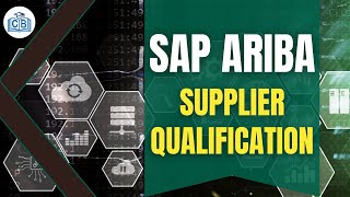Supplier Qualification  | SAP Ariba Certification | SAP Ariba Training Videos | SAP | Cyberbrainer