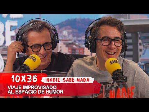 NADIE SABE NADA 10x36 | Improvised journey into the comedy space