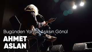 #AhmetAslanDitar, #AhmetAslan #DitarTuning #AsiksinGönül Ahmet Aslan - Bugünden Yarına Aşıksın Gönül Resimi