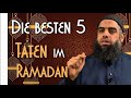 Die 5 Besten Taten Im Ramadan Abu Maher