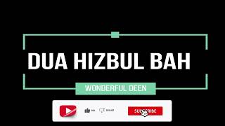 Hizbul Bahr Dua Must Listen Daily (Solution Of Almost All Problems & Protection)