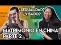 CASADO con UNA CHINA [Parte 2]