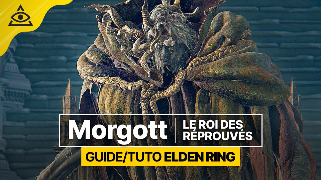 GUIDE-TUTO ELDEN RING † Battre Morgott Roi des Réprouvés facilement † FR