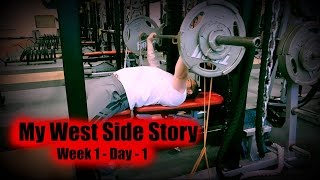 My West Side Story - W1D1 - Dynamic Effort Bench