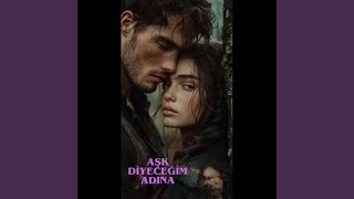 Aşk Diyeceğim Adına