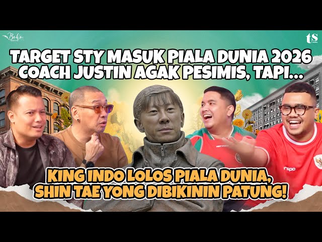 TARGET SHIN TAE-YONG KE TIMNAS INDONESIA DI PIALA DUNIA & DREAM TEAM ALA COACH JUSTIN & BUNG PANGE class=