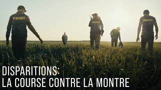 Bande annonce Disparitions, la course contre la montre 