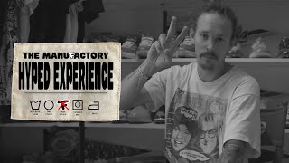 THE MANUFACTORY WITH HYPED EXPERIENCE