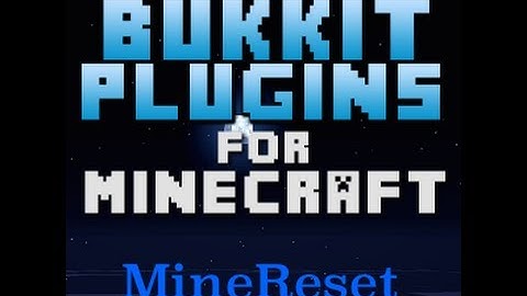 Mine Reset Plugin Tutorial