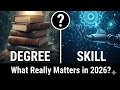 Degree vs Skill – What Really Matters in 2026?