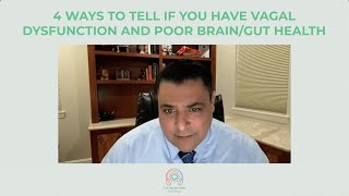 4 ways to tell if you have vagal dysfunction and poor brain/gut health